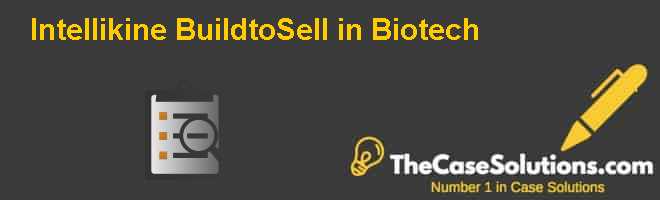 Intellikine: Build-to-Sell in Biotech Case Solution